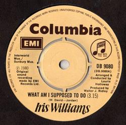 Download Iris Williams - What Am I Supposed To Do