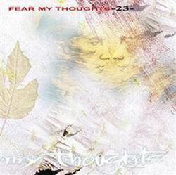 Download Fear My Thoughts - 23