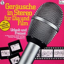 Download No Artist - Geräusche In Stereo Für Dia Und Film Folge 5 Urlaub Und Freizeit