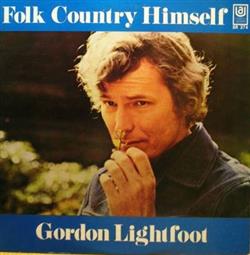 Download Gordon Lightfoot - Folk Country Himself