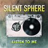 Album herunterladen Silent Sphere - Listen To Me