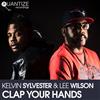 online anhören Kelvin Sylvester & Lee Wilson - Clap Your Hands