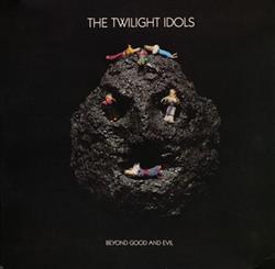 Download The Twilight Idols - Beyond Good And Evil