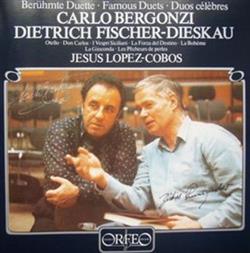 Download Carlo Bergonzi, Dietrich FischerDieskau, Jesus LopezCobos - Berühmte Duette Famous Duets Duos Celebres