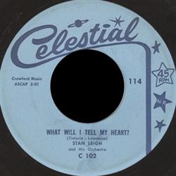 Download Stan Leigh And His Orchestra - What Will I Tell My Heart