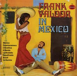 Download Frank Valdor - Frank Valdor In Mexico