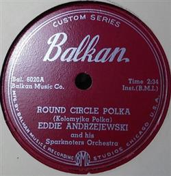 Download Eddie Andrzeiewski And His Sparknoters Orchestra - Round Circle Polka Pretty Legs Polka