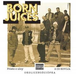 Download Born Juices - Prosto Z UlicyDymófka