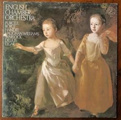 Download The English Chamber Orchestra, José Luis Garcia Boyce Vaughan Williams Delius Purcell Handel Elgar Warlock - The Art Of The English Chamber Orchestra