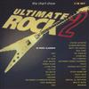 Album herunterladen Various - The Chart Show Ultimate Rock 2