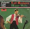 Album herunterladen Orchester Lotar Olias - Café Budapest Happy Waltz