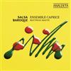 Album herunterladen Ensemble Caprice - Salsa Baroque