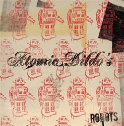 Download Atomic Dildo's - Robots EP