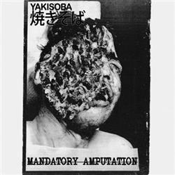 Download Yakisoba - Mandatory Amputation