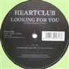 écouter en ligne Heartclub - Looking For You