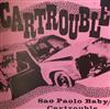 ladda ner album Cartrouble - Sao Paulo Baby Cartrouble