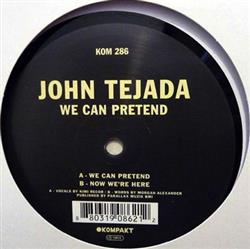 Download John Tejada - We Can Pretend