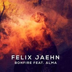 Download Felix Jaehn Feat Alma - Bonfire