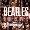 écouter en ligne Various - Beatles Undercover Volume Nine