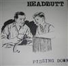 Album herunterladen Headbutt - Pissing Down