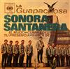 ladda ner album La Guapachosa Sonora Santanera - El Mudo Cumbia Del Torero Tu Presencia Sarta De Mentiras