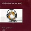 online luisteren Various - What Makes You Feel Good