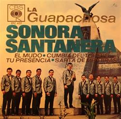 Download La Guapachosa Sonora Santanera - El Mudo Cumbia Del Torero Tu Presencia Sarta De Mentiras