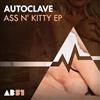 online luisteren Autoclave - Ass N Kitty EP