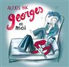 Alexis HK - Georges Moi