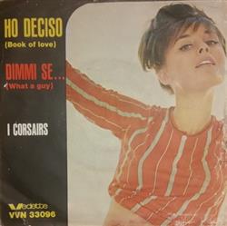 Download I Corsairs - Ho Deciso Book Of Love Dimmi SeWhat A Guy