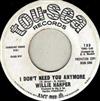 kuunnella verkossa Willie Harper - I Dont Need You Anymore A Certain Girl