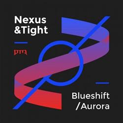 Download Nexus & Tight - Blueshift Aurora