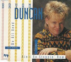 Download Bryan Duncan - We All Need Aint Not Stoppin Now