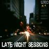 online luisteren UXO - Late Night Sessions