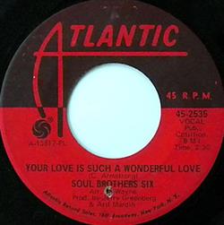 Download Soul Brothers Six - Your Love Is Such A Wonderful Love