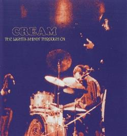 Download Cream - The Lights Shinin Through On