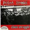 online luisteren Point Break - Class Struggle