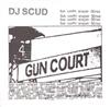 ladda ner album DJ Scud - Gun Court Singles Series