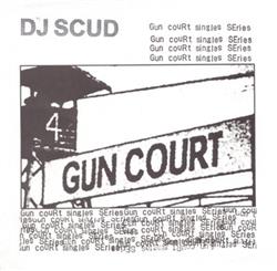 Download DJ Scud - Gun Court Singles Series