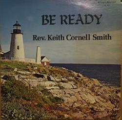 Download Rev Keith Cornell Smith - Be Ready