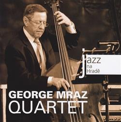 Download George Mraz Quartet - George Mraz Quartet Jazz At Prague Castle 2012