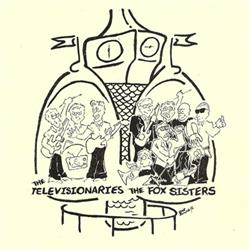 Download The Televisionaries, The Fox Sisters - The Televisionaries The Fox Sisters