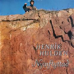 Download Henrik Huldén - Nyinflyttad