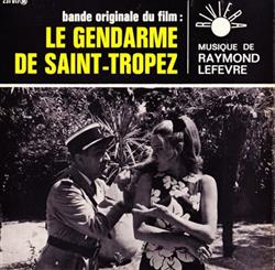 Download Raymond Lefèvre - Bande Originale Du Film Le Gendarme De Saint Tropez