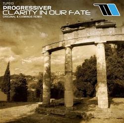 Download Progressiver - Clarity In Our Fate