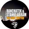 online anhören RanchaTek & Stanny Abram - The Joint Doctor