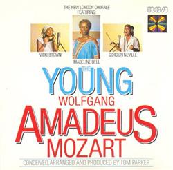 Download The New London Chorale - The Young Wolfgang Amadeus Mozart