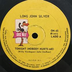 Download Long John Silver - Tonight Nobody Hurts Me