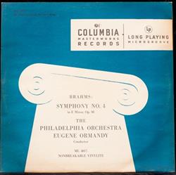 Download Brahms, Eugene Ormandy, The Philadelphia Orchestra - Symphony No 4 In E Minor Op 98