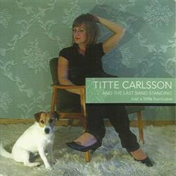 Download Titte Carlsson And The Last Band Standing - Just A Little Hurricane